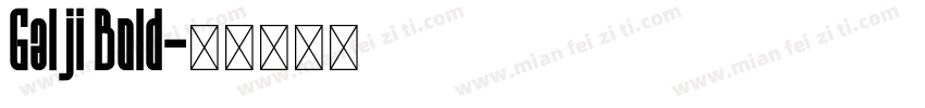 Galji Bold字体转换